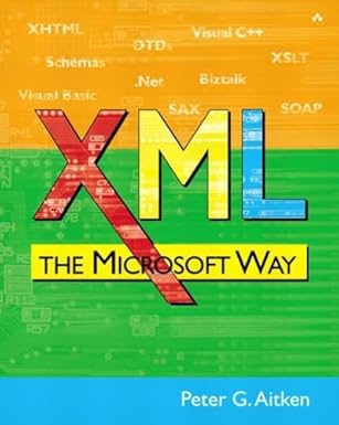 xml the microsoft way 1st edition peter g aitken 0201748525, 978-0201748529