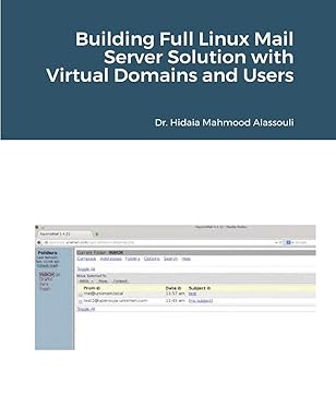 building full linux mail server solution with virtual domains and users 1st edition dr hidaia mahmood