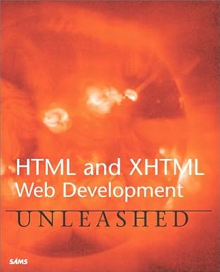 html and xhtml web development unleashed 1st edition danielle anthony ,joy stutts ,r allen wyke 067232198x,