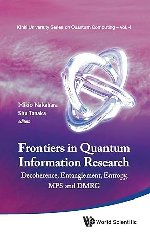 frontiers in quantum information research proceedings of the summer school on decoherence entanglement and