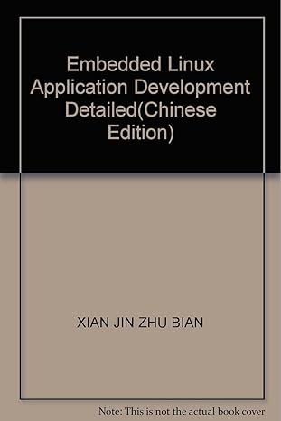embedded linux application development detailed 1st edition xian jin zhu bian 7121051885, 978-7121051883