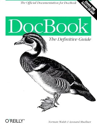 docbook the definitive guide 1st edition norman walsh ,leonard muellner 1565925807, 978-1565925809