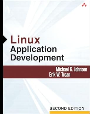 linux application development 1st edition michael k johnson ,erik w troan 0321219147, 978-0321219145