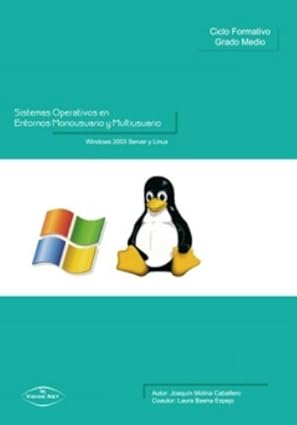 sistemas operativos en entorno monousuario y multiusuario windows 2003 server y linux 1st edition joaqua n
