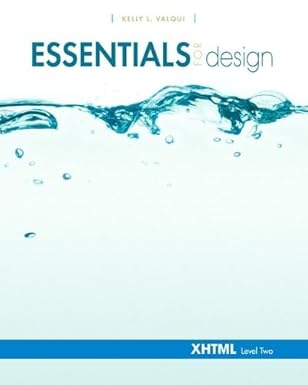 essentials for design xhtml level two 1st edition kelly l valqui 0131466445, 978-0131466449