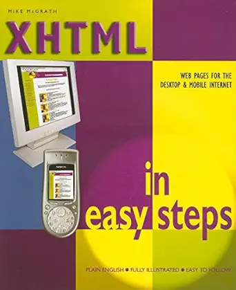 xhtml in easy steps 1st edition mike mcgrath 1840781254, 978-1840781250