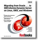 migrating from oracle to ibm informix dynamic server on linux unix and windows 1st edition ibm redbooks
