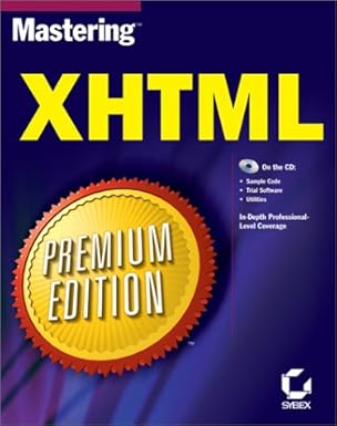 mastering xhtml 1st edition ed tittel ,chelsea valentine ,lucinda dykes ,mary brumeister ,mary burmeister