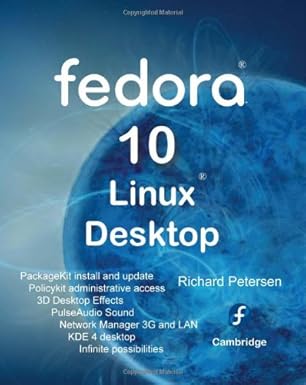 fedora 10 linux desktop 1st edition richard petersen 0982099827, 978-0982099827