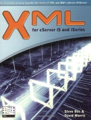 xml for eserver i5 and iseries 1st edition steve bos ,david morris 1583470506, 978-1583470503