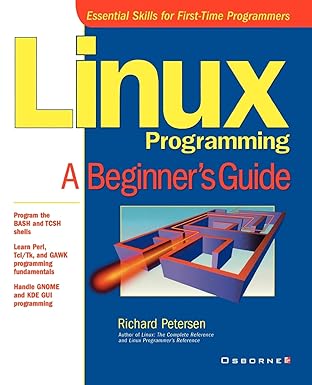 linux programming a beginners guide 1st edition richard petersen 0072127430, 978-0072127430