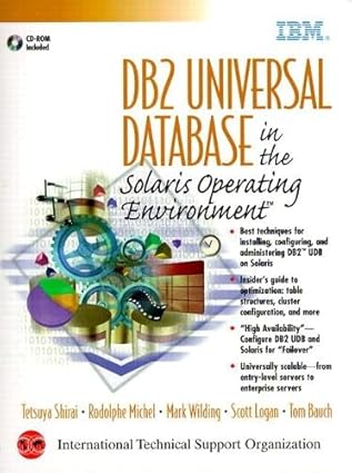 db2 universal database in the solaris operating environment 1st edition tetsuya shirai ,rodolphe michel ,tom