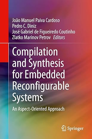 compilation and synthesis for embedded reconfigurable systems an aspect oriented approach 1st edition joa o