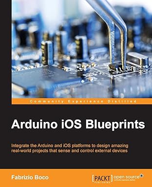arduino ios blueprints 1st edition fabrizio boco 1785283669, 978-1785283666