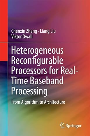 heterogeneous reconfigurable processors for real time baseband processing from algorithm to architecture 1st