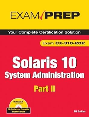 solaris 10 system administration exam prep part ii 1st edition bill calkins 0789738171, 978-0789738172