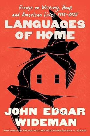 languages of home essays on writing hoop and american lives 1975a 2025 1st edition john edgar wideman