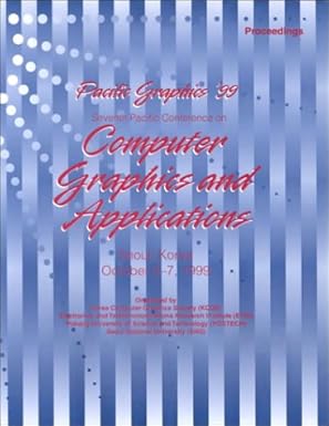 seventh pacific conference on computer graphics and applications seoul korea october 5 7 1999 proceedings 1st