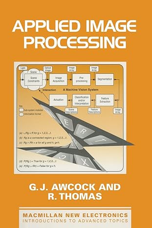 applied image processing 1st edition graeme awcock ,ray thomas 033358242x, 978-0333582428