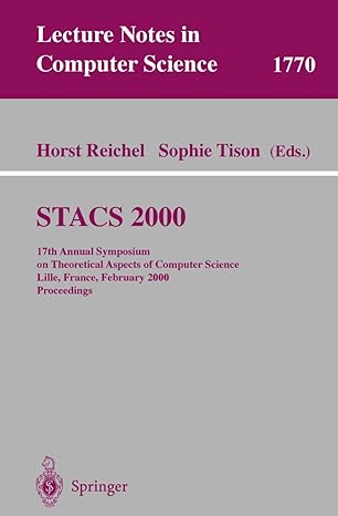stacs 2000 17th annual symposium on theoretical aspects of computer science lille france february 17 19 2000