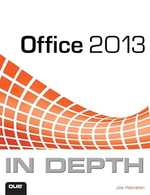 office 2013 in depth 1st edition joe habraken 0789748703, 978-0789748706