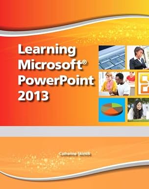 learning microsoft powerpoint 2013   cte/school 1st edition emergent learning ,catherine skintik 0133148610,