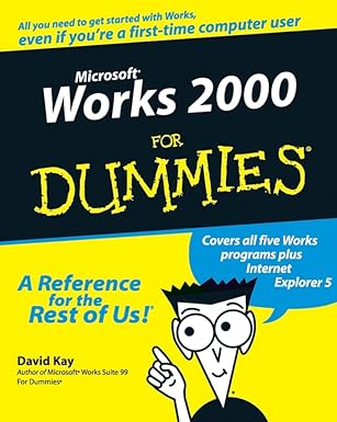microsoft works 2000 for dummies 1st edition david c kay 0764506668, 978-0764506666