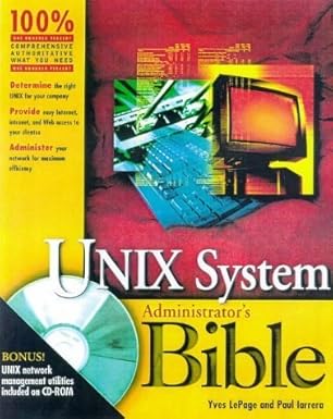 unix system administrators bible 1st edition yves lepage ,paul iarrera 076453162x, 978-0764531620