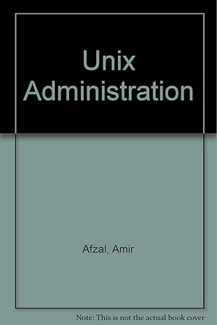 unix administration 1st edition amir afzal ,marie l swanson 0130200522, 978-0130200525