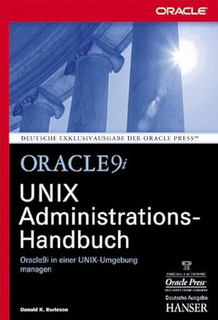 oracle 9i unix administrations handbuch oracle 9i in einer unix umgebung managen 1st edition donald k