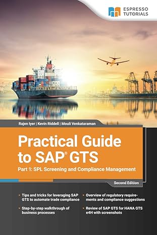 practical guide to sap gts part 1 spl screening and compliance management 1st edition rajen iyer ,kevin