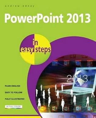 powerpoint 2013 in easy steps 1st edition andrew edney 1840785780, 978-1840785784