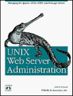 unix web server administration 1st edition john leavitt 1565922174, 978-1565922174