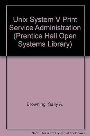 unix system v print service administration 1st edition sally a browning 0130164038, 978-0130164032