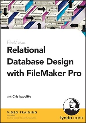relational database design with filemaker pro 1st edition cris ippolite 1596717610, 978-1596717619