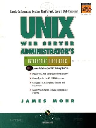 unix web server administrators interactive workbook 1st edition james mohr 0130200654, 978-0130200655