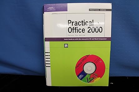 practical office 2000 1st edition june jamrich parsons ,dan oja ,stephanie low 0619100109, 978-0619100100