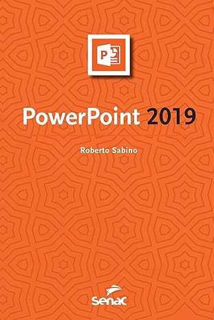 powerpoint 2019 1st edition roberto sabino 6555363231, 978-6555363234