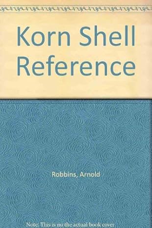 korn shell reference 1st edition arnold d robbins 0916151727, 978-0916151720