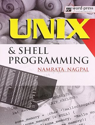 unix and shell programming 1st edition namrata nagpal 8190750534, 978-8190750530