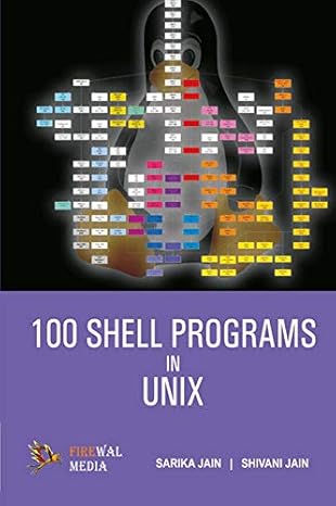 100 shell programs in unix 1st edition shivani jain sarika jain 8131807088, 978-8131807088