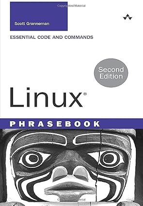 linux phrasebook 1st edition scott granneman 0321833880, 978-0321833884
