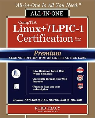 comptia linux+ /lpic 1 certification all in one exam guide premium   with online practice labs 1st edition