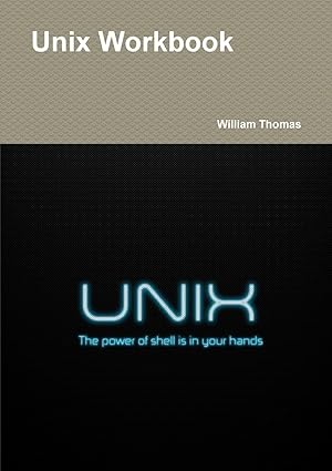 unix workbook 1st edition william thomas 024499997x, 978-0244999971