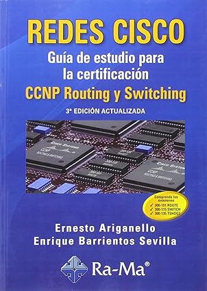 redes cisco gua a de estudio para la certificacia n ccnp routing y switching 1st edition ernesto ariganello