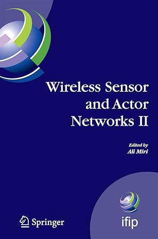wireless sensor and actor networks ii proceedings of the 2008 ifip conference on wireless sensor and actor