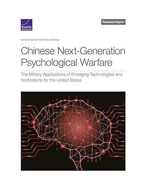 chinese next generation psychological warfare the military applications of emerging technologies and