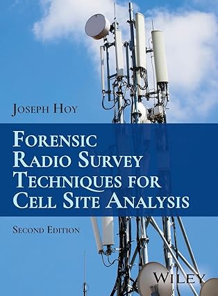 forensic radio survey techniques for cell site analysis 1st edition joseph hoy 1394197179, 978-1394197170
