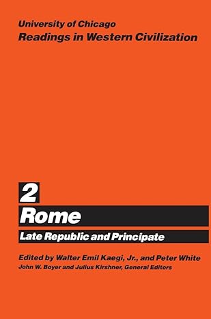 university of chicago readings in western civilization volume 2 rome late republic and principate 1st edition