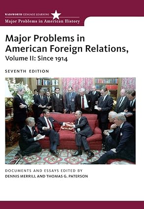 major problems in american foreign relations volume ii since 1914 1st edition dennis merrill ,thomas paterson